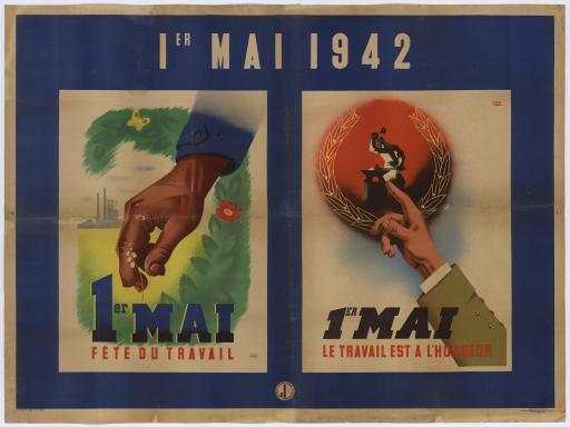 1er mai 1942. 1er mai, fête du travail. 1er mai, le travail est à l'honneur / Roland Hugon, illustrateur ; Office de répartition de l'affichage (ORAFF, visa n° II 79 et 80).