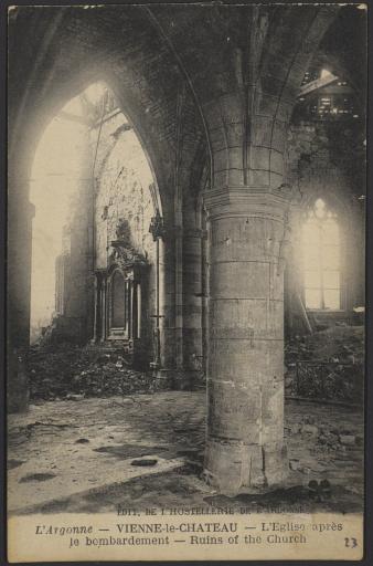 Vienne-le-Château. - L'église après un bombardement (vue 1), une rue en ruine (vue 3), cimetières militaires (vues 5, 7 et 9), abris construits par les poilus dans le parc de l'Hostellerie (vue 11).