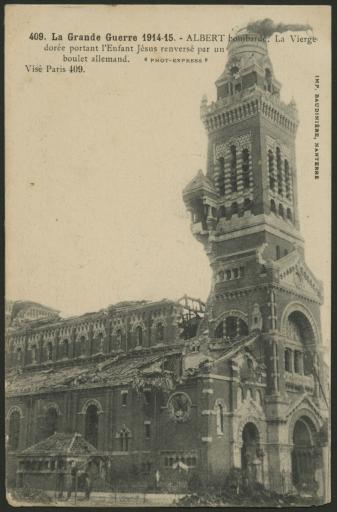 Albert. - Les ruines de la basilique et la Vierge dorée renversée par un boulet (vues 1-11), deux usines incendiées et bombardées (vues 13 et 15).