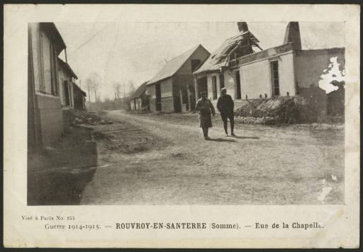 Rouvroy-en-Santerre. - Rue de la chapelle (vue 1), de Notre-Dame-de-Miséricorde (vue 3) et ruines du village (vue 5).