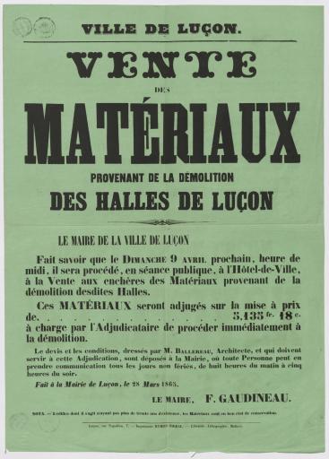 Luçon Impr. Hymon-Thibal Vente des matériaux provenant de la démolition des halles de Luçon : [avis], 28 mars 1865.