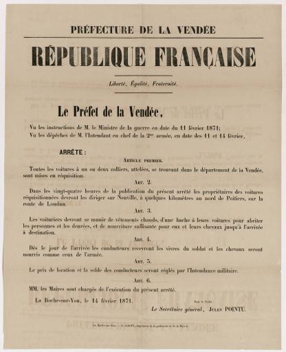 La Roche-sur-Yon Impr. L. Gasté République française. Préfecture de la Vendée. [Réquisition des voitures à un ou deux colliers], 14 février 1871.