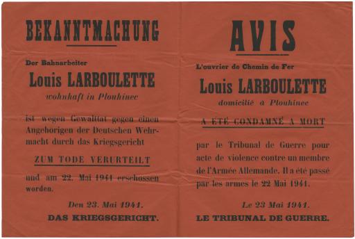 Avis [annonçant la condamnation à mort et l'exécution de Louis Larboulette, domicilié à Plouhinec, pour acte de violence contre un membre de l'Armée allemande] / Le tribunal de guerre.