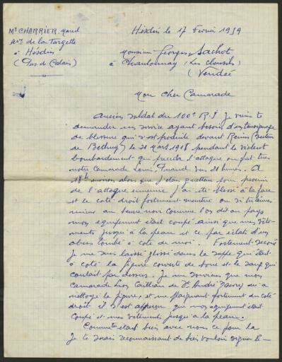 (1Num1/215/3). Deux lettres écrites en février 1959 par Marcel Charrier, ancien soldat et camarade au 100e régiment d'infanterie. Il demande à Georges Sachot de signer un témoignage pour l'obtention d'une décoration militaire (vues 1-2) et il évoque dans la deuxième lettre, les circonstances de sa blessure à l'oeil en novembre 1917 (vues 3-4).